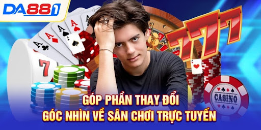 Góp phần thay đổi góc nhìn về sân chơi trực tuyến