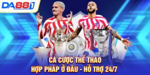 ca cuoc the thao hop phap o dau ho tro 24 7