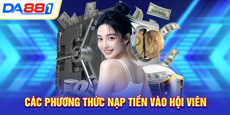 Các phương thức nạp tiền vào hội viên
