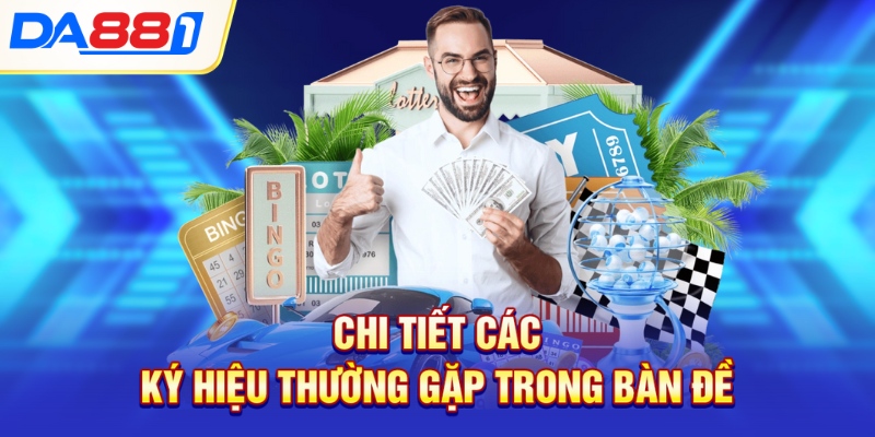 Chi tiết các ký hiệu thường gặp trong bàn đề