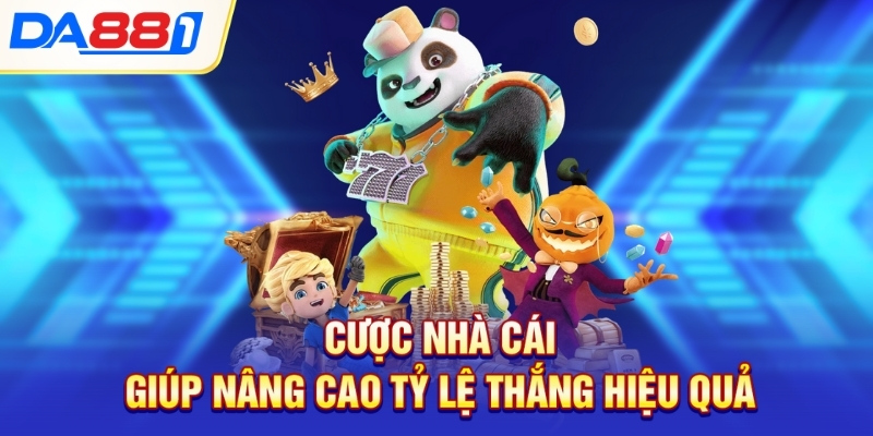 Cược nhà cái giúp nâng cao tỷ lệ thắng hiệu quả Cược nhà cái giúp nâng cao tỷ lệ thắng hiệu quả