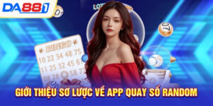 gioi thieu so luoc ve app quay so random