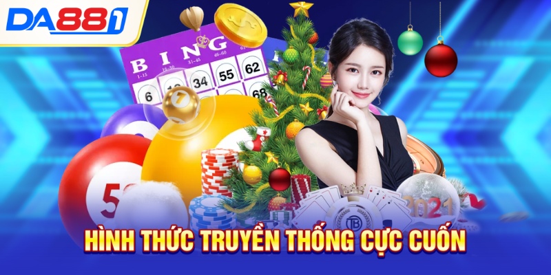 Hình thức truyền thống cực cuốn