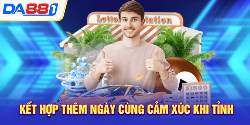 Kết hợp thêm ngày cùng cảm xúc khi tỉnh