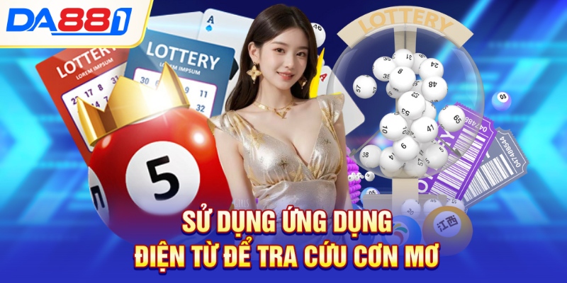 Sử dụng ứng dụng điện từ để tra cứu cơn mơ