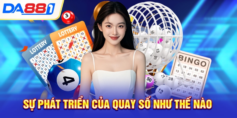 Sự phát triển của quay số như thế nào