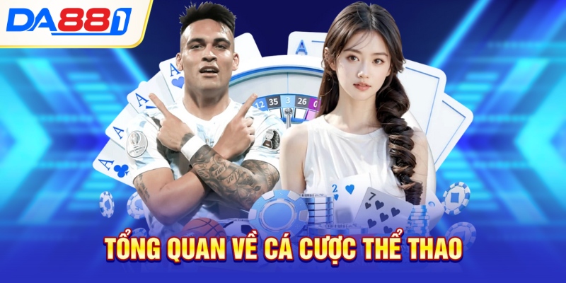 Tổng quan về cá cược thể thao Tổng quan về cá cược thể thao